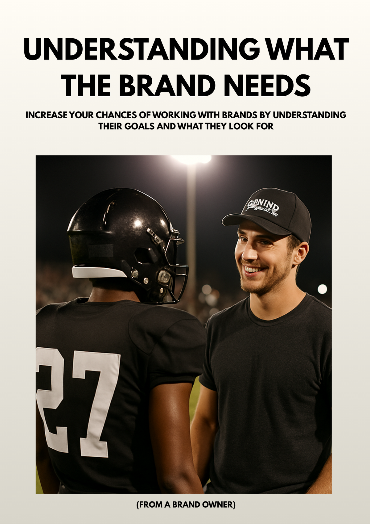 UNDERSTANDING WHAT THE BRAND NEEDS
